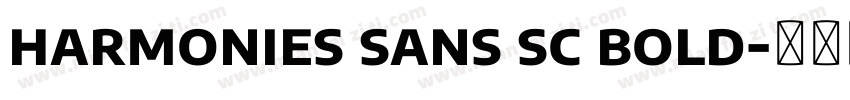 harmonies sans sc bold字体转换